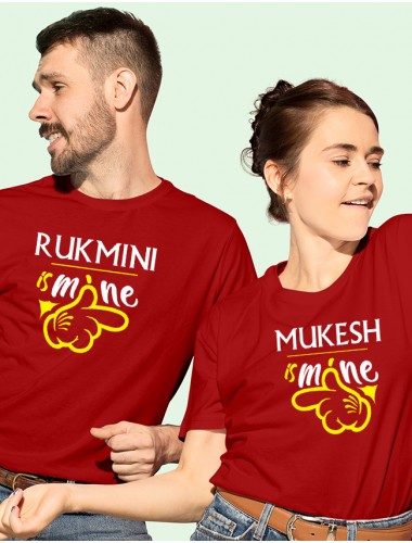 He is Mine and She is Mine On Red Color Customized Couple T-Shirt