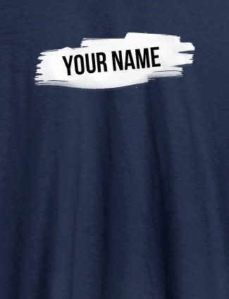 Brush Stroke with Name On Navy Blue Color Men T Shirts with Name, Text, and Photo Brush Stroke with Name On Navy Blue Color Men T Shirts with Name, Text, and Photo