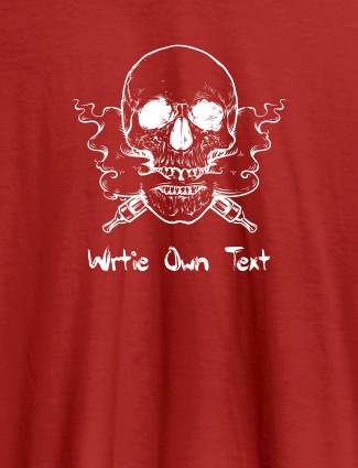 Skull Design with Text On Red Color Personalized Tshirt Skull Design with Text On Red Color Personalized Tshirt