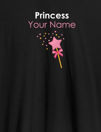 Princess Your Name Personalised Girl T Shirt Black Color