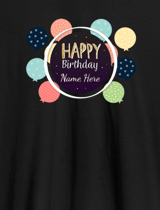 Personalised Happy Birthday Womens T Shirt With Name Black Color