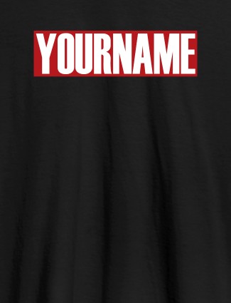 YourName On Black Color Personalized Women Tees YourName On Black Color Personalized Women Tees