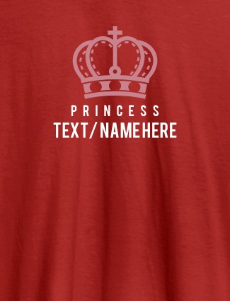 Princess with Your Name On Red Color Customized Women Tees Princess with Your Name On Red Color Customized Women Tees