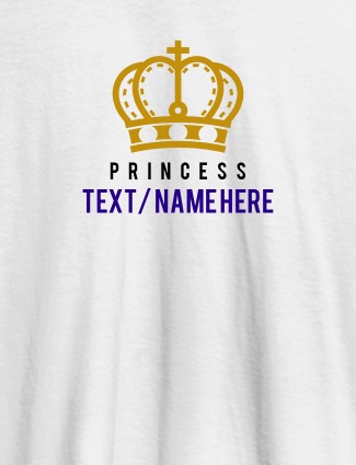 Princess with Your Name On White Color Customized Women Tees Princess with Your Name On White Color Customized Women Tees