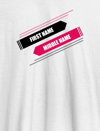 First Name and Last Name On White Color Customized Tshirt for Women First Name and Last Name On White Color Customized Tshirt for Women