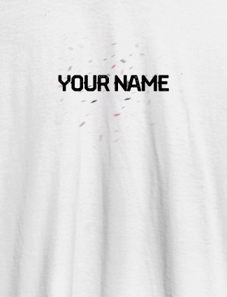 Blast Design with Your Name On White Color Customized Womens T-Shirt