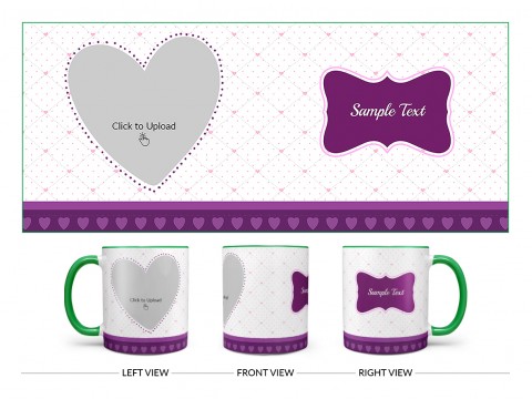 Love Symbol Pic Upload With Dotted border Design On Dual Tone Green Mug Love Symbol Pic Upload With Dotted border Design On Dual Tone Green Mug