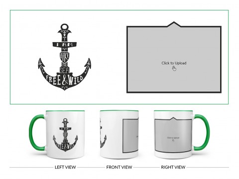 I Am Like The Sea Free & Wild Quote Design On Dual Tone Green Mug