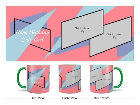 Happy Birthday Cute Girl Design On Dual Tone Green Mug