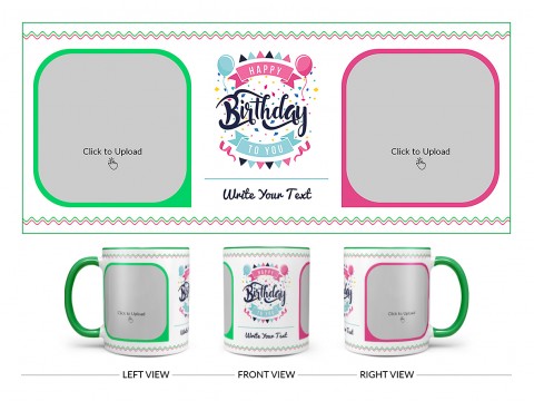 Happy Birthday My Dear Sister Design On Dual Tone Green Mug