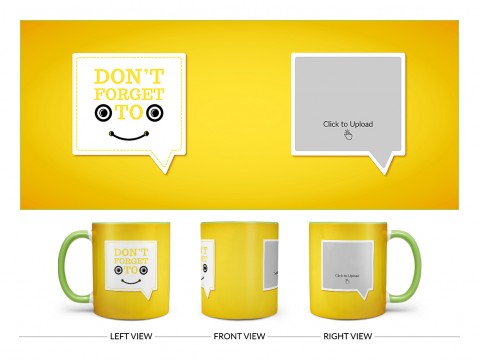 Don’t Forget To Smile Quote Design On Dual Tone Light Green Mug Don’t Forget To Smile Quote Design On Dual Tone Light Green Mug