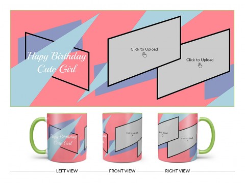 Happy Birthday Cute Girl Design On Dual Tone Light Green Mug