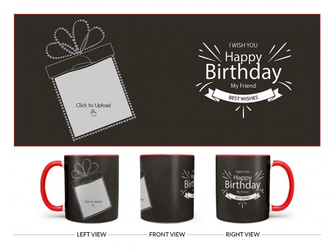 Happy Birthday My Friend Quote Design On Dual Tone Red Mug Happy Birthday My Friend Quote Design On Dual Tone Red Mug