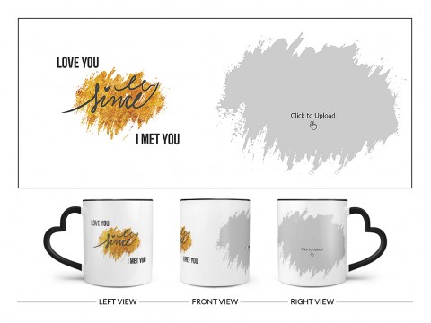 I Love U Since I Met You Quote Design On Love Handle Dual Tone Black Mug