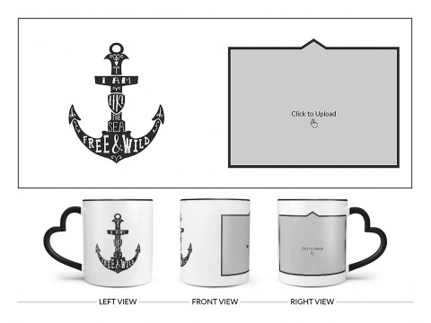 I Am Like The Sea Free & Wild Quote Design On Love Handle Dual Tone Black Mug