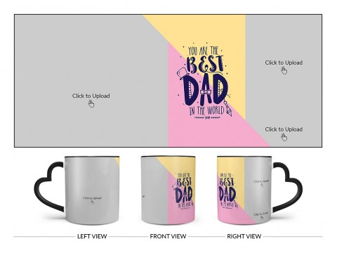 Your Are The Best Dad In The World Design On Love Handle Dual Tone Black Mug Your Are The Best Dad In The World Design On Love Handle Dual Tone Black Mug