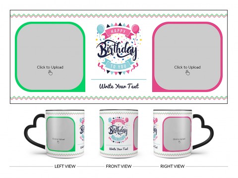 Happy Birthday My Dear Sister Design On Love Handle Dual Tone Black Mug