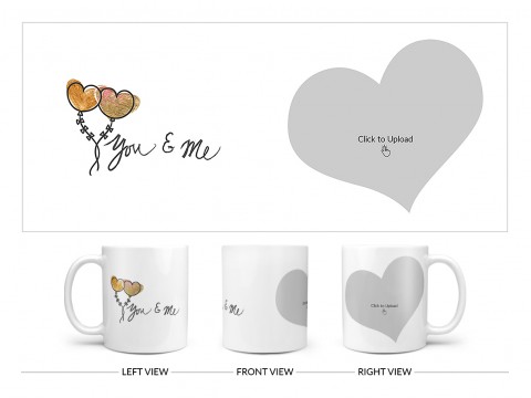 You & Me Design On Plain white Mug