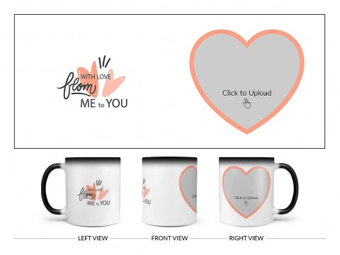 With Love From Me To You Design On Magic Black Mug