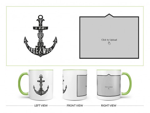 I Am Like The Sea Free & Wild Quote Design On Dual Tone Light Green Mug
