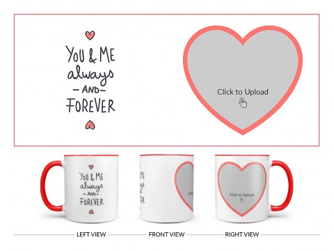 You & Me Always And Forever Quote Design On Dual Tone Red Mug