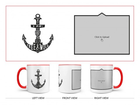 I Am Like The Sea Free & Wild Quote Design On Dual Tone Red Mug