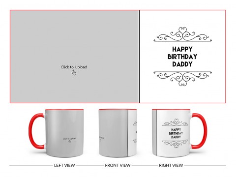 Happy Birthday Daddy Design On Dual Tone Red Mug
