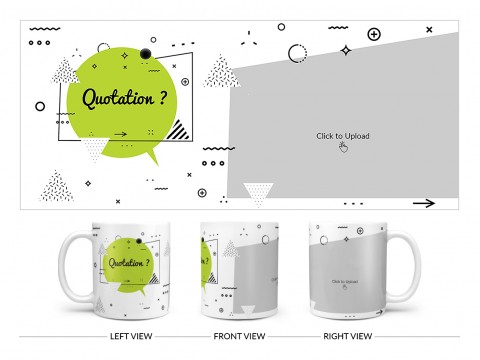 Quotation? Design On Plain white Mug